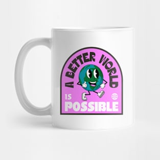 A Better World Is Possible - Earth Mug